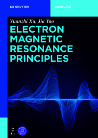 Imagen de portada: Electron Magnetic Resonance Principles 1st edition 9783110528008