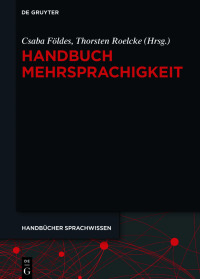 表紙画像: Handbuch Mehrsprachigkeit 1st edition 9783110620160