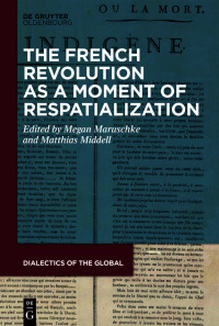 Titelbild: The French Revolution as a Moment of Respatialization 1st edition 9783110639698