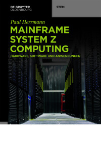 Imagen de portada: Mainframe System z Computing 1st edition 9783110620474