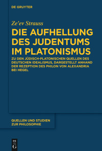 Titelbild: Die Aufhellung des Judentums im Platonismus 1st edition 9783110621877