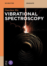 Immagine di copertina: Vibrational Spectroscopy 1st edition 9783110622232