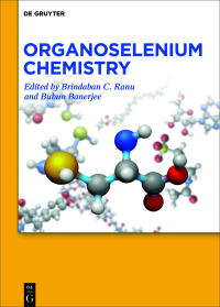 表紙画像: Organoselenium Chemistry 1st edition 9783110622249
