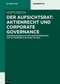 Cover image: Der Aufsichtsrat: Aktienrecht und Corporate Governance 1st edition 9783110622874