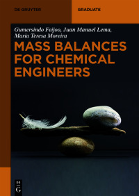 Imagen de portada: Mass Balances for Chemical Engineers 1st edition 9783110624281