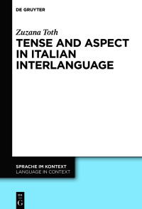 Imagen de portada: Tense and Aspect in Italian Interlanguage 1st edition 9783110624960
