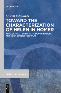 Imagen de portada: Toward the Characterization of Helen in Homer 1st edition 9783110626025