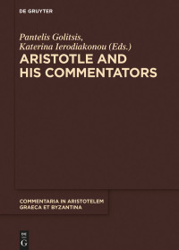 Imagen de portada: Aristotle and His Commentators 1st edition 9783110601831