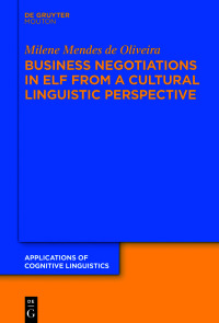 Titelbild: Business Negotiations in ELF from a Cultural Linguistic Perspective 1st edition 9783110626780
