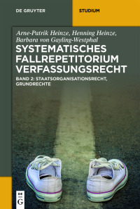Cover image: Systematisches Fallrepetitorium Verfassungsrecht 2nd edition 9783110613148
