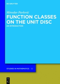 Titelbild: Function Classes on the Unit Disc 2nd edition 9783110628449