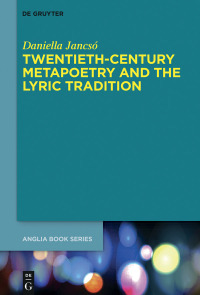 Cover image: Twentieth-Century Metapoetry and the Lyric Tradition 1st edition 9783110629422