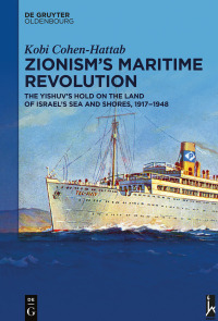 Omslagafbeelding: Zionism’s Maritime Revolution 1st edition 9783110629637