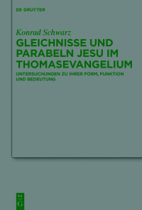 Cover image: Gleichnisse und Parabeln Jesu im Thomasevangelium 1st edition 9783110628845
