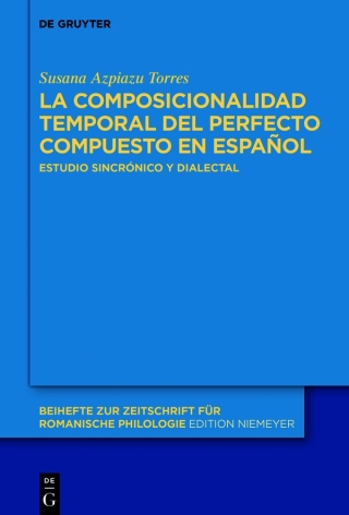 Cover image: La composicionalidad temporal del perfecto compuesto en español 1st edition 9783110632989
