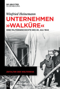Cover image: Unternehmen "Walküre" 1st edition 9783110632750