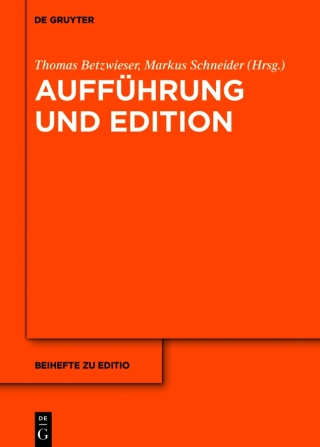 Titelbild: Aufführung und Edition 1st edition 9783110635874
