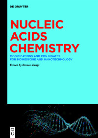 Titelbild: Nucleic Acids Chemistry 1st edition 9783110635799