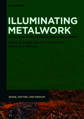Imagen de portada: Illuminating Metalwork 1st edition 9783110620153