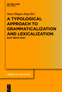 Imagen de portada: A Typological Approach to Grammaticalization and Lexicalization 1st edition 9783110637229