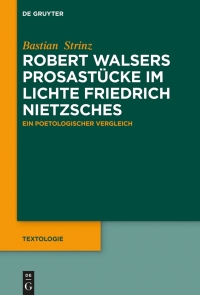 Cover image: Robert Walsers Prosastücke im Lichte Friedrich Nietzsches 1st edition 9783110638523