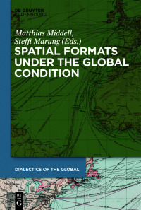 Cover image: Spatial Formats under the Global Condition 1st edition 9783110638837