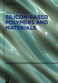 Cover image: Silicon-Based Polymers and Materials 1st edition 9783110639933