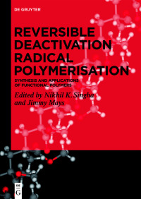 Imagen de portada: Reversible Deactivation Radical Polymerization 1st edition 9783110639995