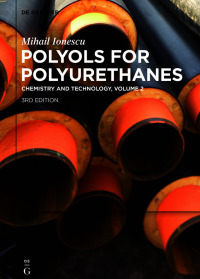 Cover image: Mihail Ionescu: Polyols for Polyurethanes. Volume 2 3rd edition 9783110640373