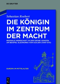 Imagen de portada: Die Königin im Zentrum der Macht 1st edition 9783110640816