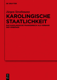 Cover image: Karolingische Staatlichkeit 1st edition 9783110641202