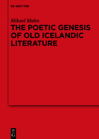 Imagen de portada: The Poetic Genesis of Old Icelandic Literature 1st edition 9783110641837