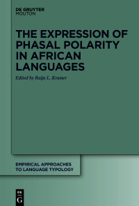 Cover image: The Expression of Phasal Polarity in African Languages 1st edition 9783110627510