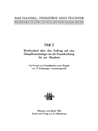 Cover image: Briefwechsel über den Auftrag auf einer Dampfkesselanlage von der Ausschreibung bis zur Abnahme 1st edition 9783110642896