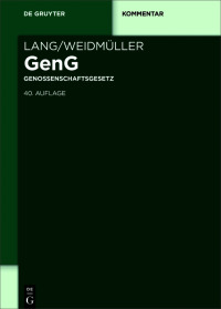表紙画像: Lang/Weidmüller Genossenschaftsgesetz 40th edition 9783110642483