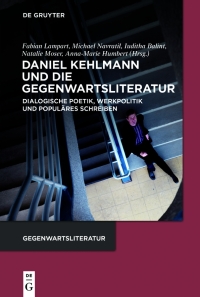 Omslagafbeelding: Daniel Kehlmann und die Gegenwartsliteratur 1st edition 9783110645132