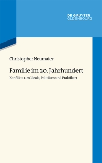 Immagine di copertina: Familie im 20. Jahrhundert 1st edition 9783110646771