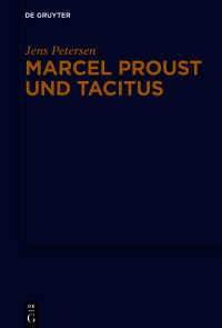 Omslagafbeelding: Marcel Proust und Tacitus 1st edition 9783110647037