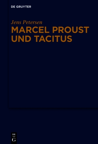 Imagen de portada: Marcel Proust und Tacitus 1st edition 9783110647037