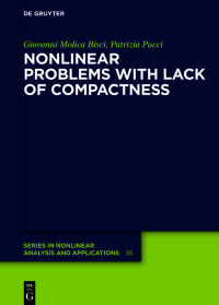 Omslagafbeelding: Nonlinear Problems with Lack of Compactness 1st edition 9783110648867