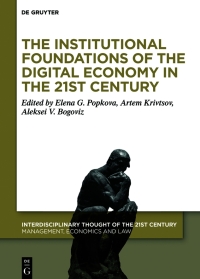 Cover image: The Institutional Foundations of the Digital Economy in the 21st Century 1st edition 9783110650648