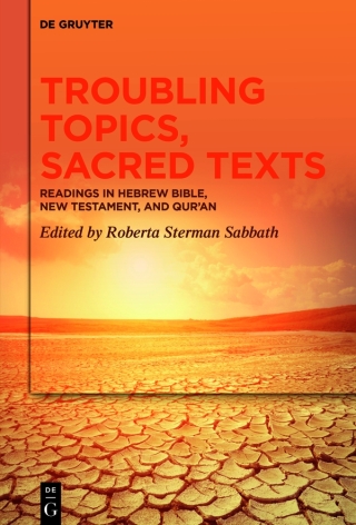 Immagine di copertina: Troubling Topics, Sacred Texts 1st edition 9783110634266