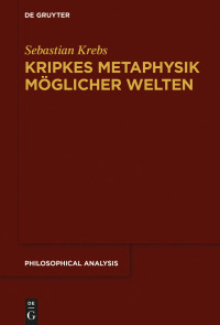 Omslagafbeelding: Kripkes Metaphysik möglicher Welten 1st edition 9783110651188