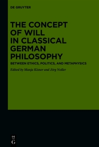 Immagine di copertina: The Concept of Will in Classical German Philosophy 1st edition 9783110649123