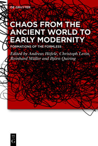 Cover image: Chaos from the Ancient World to Early Modernity 1st edition 9783110653694