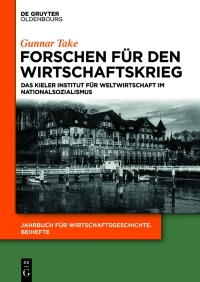 Cover image: Forschen für den Wirtschaftskrieg 1st edition 9783110654578