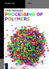صورة الغلاف: Processing of Polymers 1st edition 9783110656114