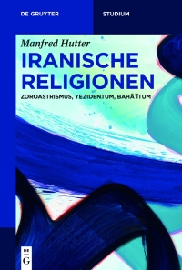 Titelbild: Iranische Religionen 1st edition 9783110649710