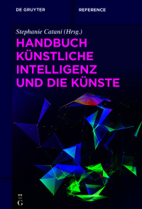 Immagine di copertina: Handbuch Künstliche Intelligenz und die Künste 1st edition 9783110655605