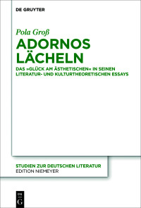 صورة الغلاف: Adornos Lächeln 1st edition 9783110651539